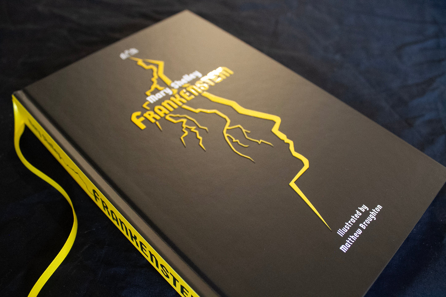 Frankenstein by Mary Shelley, presented by Hipkiss Publishing in a hardcover illustrated special edition. Hardcover art by Matthew Broughton.